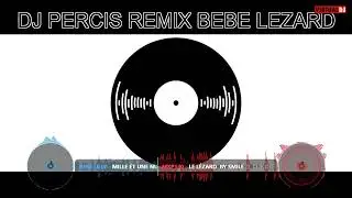 🇬🇦 DJ PERCIS - BEBE L&Eacute;ZARD (REMIX GABON 2026) 🎧🔥