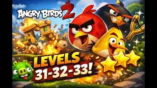 Angry Birds 2 Levels 31&ndash;33 Completed | Epic Gameplay