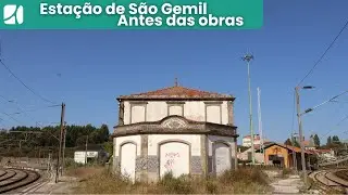 Estação de São Gemil - Antes das Obras