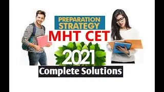 MHT CET 2021: Complete Strategy to get 99+ percentile in just one month