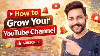 YouTube Channel Grow Kaise Karein 2026 | Get More Views & Subscribers Fast!