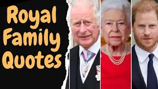 royal family quotes | best royal quotes ever ...