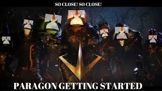 HOW TO PLAY PARAGON  GETTING STARTED