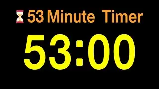 ⏱ 53 Minute Timer / 🔊 Alarm / 👍 Simple Timer