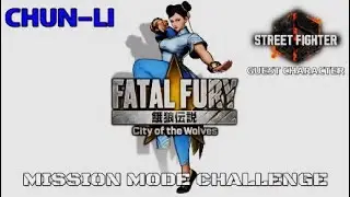 FF COTW CHUN-LI SFVI GUEST CHARACTER MISSIONS: TRIAL MODE & TIME ATTACK MODE CHALLENGE