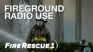 Fireground radio skills 🚒 5 Cs every firefighter must know!