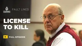 How US 'stand your ground' laws lets shooters go free | License to Kill | Fault Lines Documentary