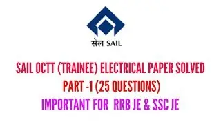 SAIL OCTT -2019 ELECTRICAL TRAINEE  QUESTIONS SOLUTION