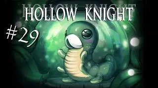 #𝟐𝟗 ШИПАСТЫЕ ШИППЕРСКИЕ ШИПЫ ★ Hollow Knight: Grimm Troupe - Felaor Летсплей !