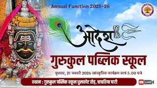 LIVE -  Gurukul Public School Chachriya -2025-26
