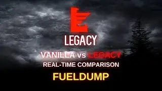 ET: Legacy - Real-Time Comparison - Fueldump