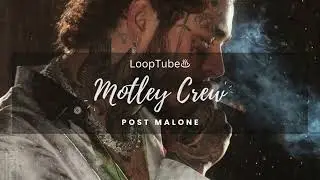 Motley Crew | Post Malone ♨️ (1HR Loop)