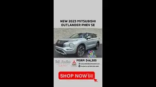 Today's featured vehicle is: New 2023 Mitsubishi Outlander PHEV SE 4WD Automatic
