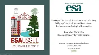 Karen M. Warkentin, ESA Opening Plenary Keynote Speaker, August 11, 2019-with Slides & Subtitle