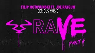 Filip Motovunski ft. Joe Raygun - 'Serious Music'