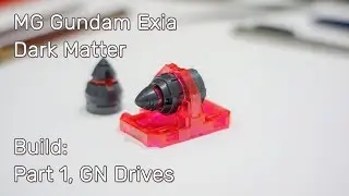 MG Exia Dark Matter. Build: Part 1, GN Drives