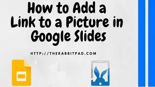 How to Add a Link to a Picture in Google Slides