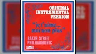 Baker Street Philharmonic - Je T'Aime Moi Non Plus (Serge Gainsbourg Cover)