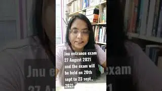 Jnu entrance exam 27 August 2021 and the exam will be held on 20th sept to 23 sept., 2021