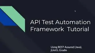 API Test Automation with Rest Assured Tutorial Part 01
