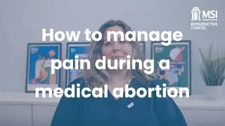 Abortion Pills and Pain: How to Manage Pain During a Medical Abortion