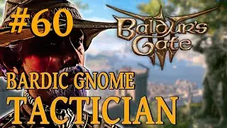 Baldur's Gate 3 - Bardic Gnome on Tactician Difficulty - Part 60: Art Cullough
