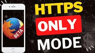 How to Enable HTTPS Only Mode in Firefox Beta Mobile