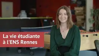 La vie &eacute;tudiante &agrave; l'ENS Rennes