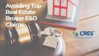 Avoiding Top Real Estate Broker E&O Claims