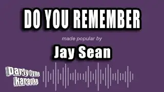 Jay Sean - Do You Remember (Karaoke Version)