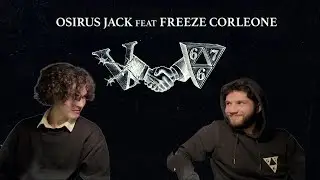 FREEZE CORLEONE ft. OSIRUS JACK : VRK 667
