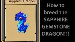 How to breed a Sapphire Gemstone dragon in DragonVale - breeding combinations