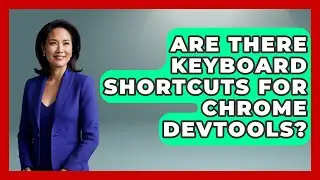 Are There Keyboard Shortcuts for Chrome DevTools? | JavaScript Toolkit News