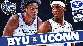 THE NIGHT SHIFT: BYU vs. UConn | Week 2 Recap | 2026 NBA Draft Class