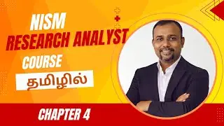 NISM Research Analyst | தமிழில் | Chapter 4 | Exam notes explained | முழுப்பாடத் திட்டமும்