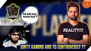 😡Jonty Gaming VS FozyAjay ? Jonty Gaming VS TG Esports Controversy😠? Full Matter Explained !!! 😨😱