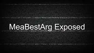 MeaBestArg Exposed V1