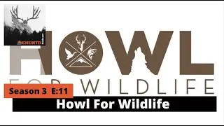 Howl For Wildlife S:3, E:12