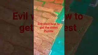 Evil West How To Get The Chest Puzzle