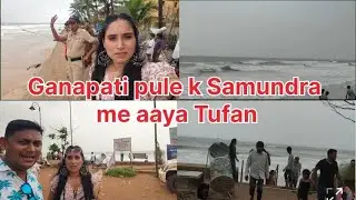 Ganpatipule | Ratnagiri | Kokan | Maharashtra | Aaj hum sab gaye Ganpatipule or waha Aaya Tufan🥹