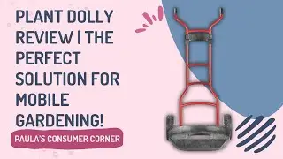 This Garden Dolly Makes Moving Heavy Plants EFFORTLESS