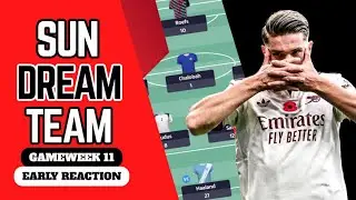 EARLY REACTION 😱 | My GW11 Moves & Transfer Thoughts | Sun Dream Team Fantasy 25/26