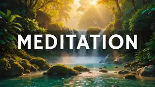 Meditation Music with Relaxing Waterfall Sounds | Inner Peace & Stress Relief