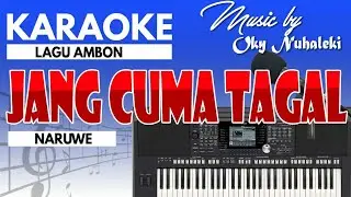 Karaoke - Jang Cuma Tagal ( Naruwe )