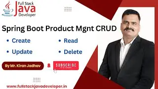 Spring Boot CRUD | Product Management CRUD API with MySQL & Swagger UI | Learn with Mr. Kiran Jadhav