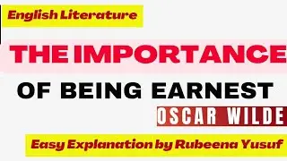 The Importance of Being Earnest by Oscar Wilde | Semester- VI (2nd Class)😍
