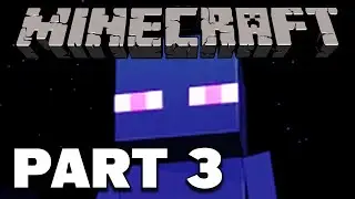 THE END OF A MAN - Minecraft - Part 3