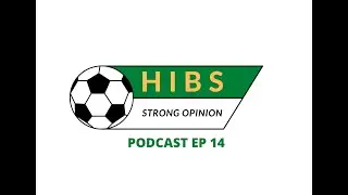 Strong Opinion Hibs Episode 14: Scottish Cup Final