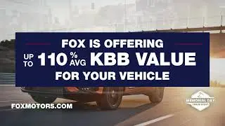 Fox Motors 2021 Memorial Day Trade Event
