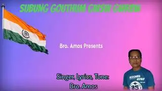 Jana Gana Mana. Br. Amos.( Bodo Version) Official cover song.